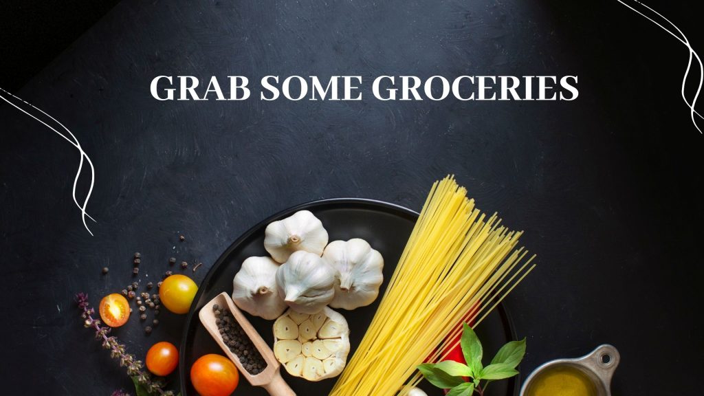 Grab some groceries
